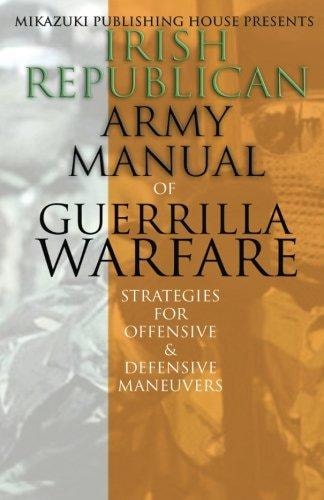 Irish Republican Army Manual of Guerrilla Warfare IRA Strategies for Guerrilla Warfare