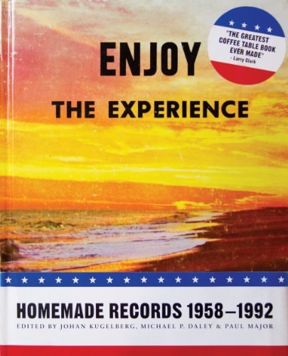 Enjoy the Experience: Homemade Records, 1958-1992