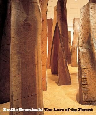 Emilie Brzezinski: The Lure of the Forest