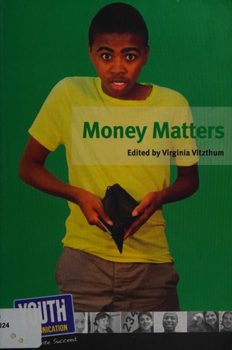 Money Matters Teens Write about Their Financial Fears and Strategies