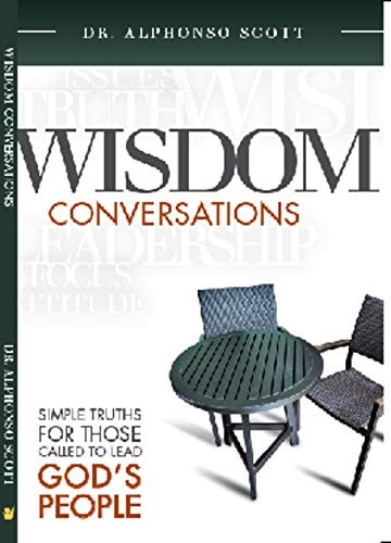 Wisdom Conversations Simple Truths for Those Called to Lead God's People