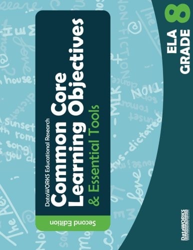 Common Core Learning Objectives and Essential Tools - 8 - ELA - 2nd Ed