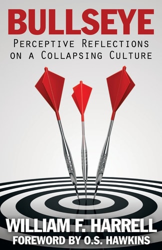 Bullseye Perceptive Reflections on a Collapsing Culture