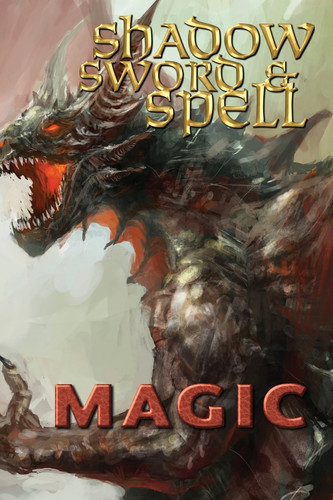 Shadow, Sword and Spell Magic