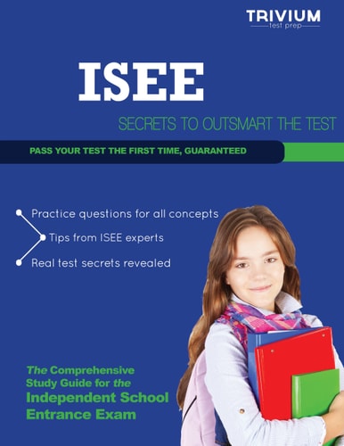 ISEE Study Guide Secrets to Outsmart the ISEE Exam