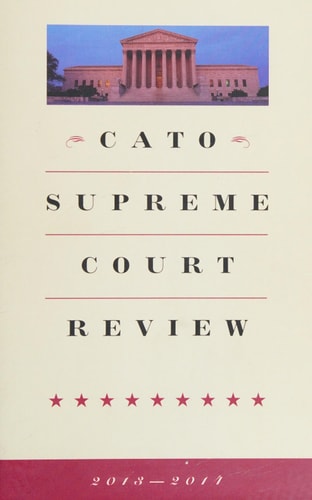 Cato Supreme Court Review 2013-2014