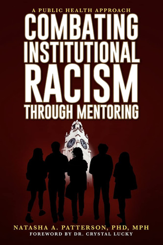 Combating Institutional Racism Through Mentoring A Public Health Approach