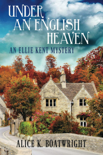 Under an English Heaven An Ellie Kent Mystery