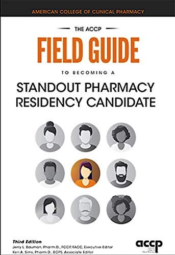 The ACCP Field Guide to Becoming a Standout Pharmacy Residency Candidate