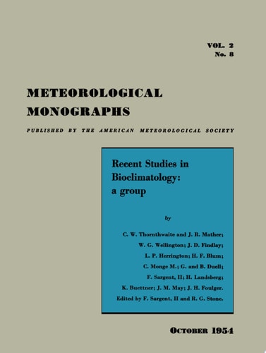 Recent Studies in Bioclimatology A Group of Contributions