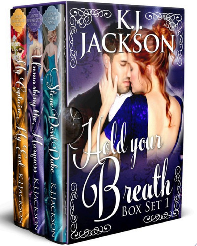 Hold Your Breath: Books 1-3: Rogues, Rakes and Dukes The Hold Your Breath Series Boxset