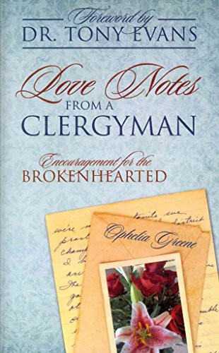 Love Notes from a Clergyman Encouragement for the Brokenhearted