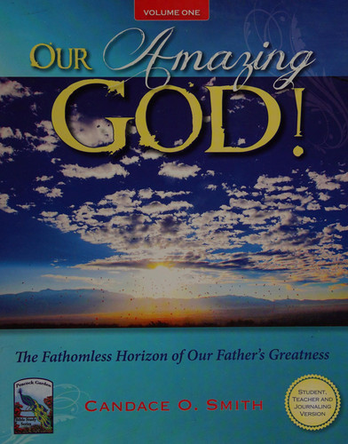 Our Amazing God! The Fathomless Horizon of Our Father's Greatness