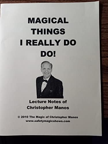 Magical Things I Really Do Do!