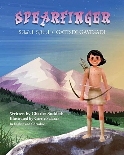Spearfinger ᎦᏘᏍᏗ ᎦᏰᏌᏗ / Gatisdi Gayesadi