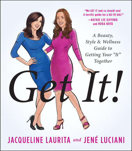 Get It! A Beauty, Style, and Wellness Guide to Getting Your #It# Together