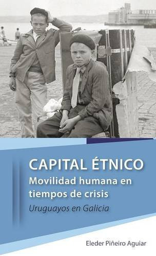 Capital Etnico Movilidad Humana En Tiempos de Crisis