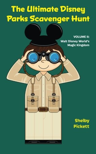 The Ultimate Disney Parks Scavenger Hun Volume II - Walt Disney World's Magic Kingdom