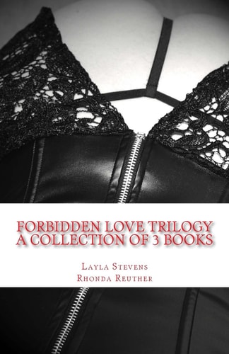 Forbidden Love Trilogy Claiming, Loving and Leaving Claire