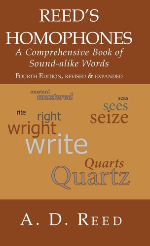 Reed's Homophones A Comprehensive Book of Sound-alike Words