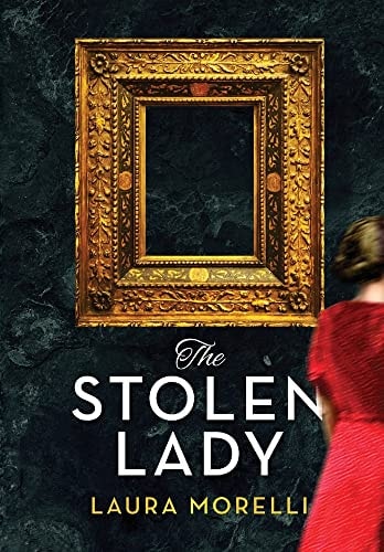 The Stolen Lady A Novel of World War II and the Mona Lisa