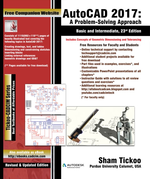 AutoCAD 2017: A Problem-Solving Approach, Basic and Intermediate