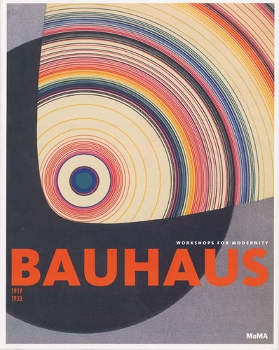 Bauhaus 1919-1933: Workshops for Modernity