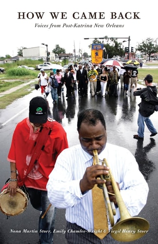 How We Came Back Voices from Post-Katrina New Orleans