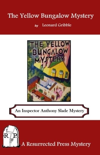 The Yellow Bungalow Mystery: An Inspector Anthony Slade Mystery