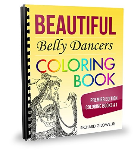 Belly Dancers Coloring Book Talented and Beautiful Belly Dancers