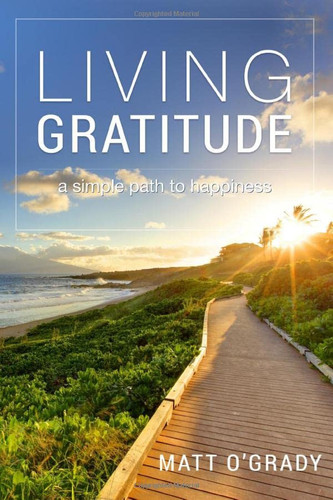 Living Gratitude A Simple Path to Happiness