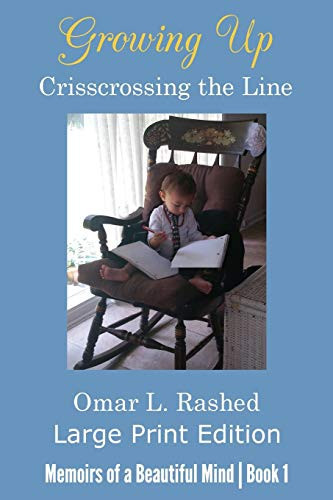 Growing Up Crisscrossing the Line Large Print Edition