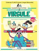 Virgule, Petits Francophones 2 Cahier d'activités 2 2016