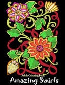 Adult Coloring Book Amazing Swirls