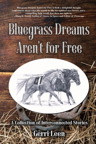 Bluegrass Dreams Aren't for Free A Collection of Interconnected Stories