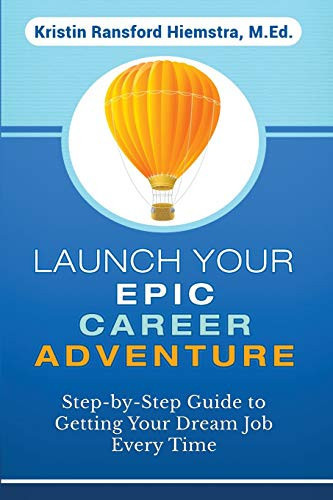 Launch Your EPIC Career Adventure The EPIC Method for Accelerating Your Job Search