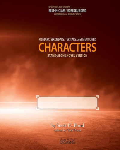 Best-In-Class Worldbuilding Characters Workbook and Journal Stand-Alone Novel Version