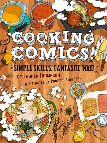 Cooking Comics! Simple Skills, Fantastic Food