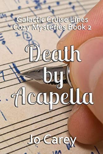 Death by Acapella (Galactic Cruise Lines)