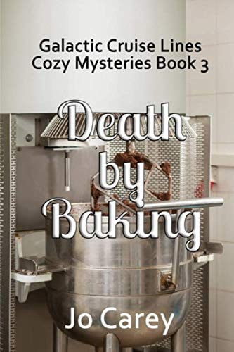 Death by Baking (Galactic Cruise Lines)