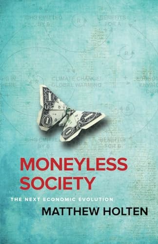 Moneyless Society The Next Economic Evolution