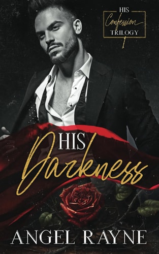 His Darkness A Dark Mafia Romance
