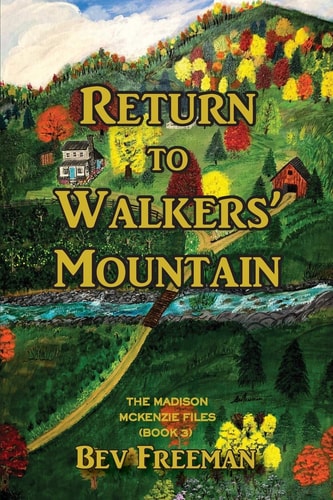 Return to Walkers' Mountain The Madison McKenzie Files Book 3