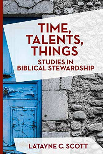 Time, Talents, Things Studies in Christian Stewardship