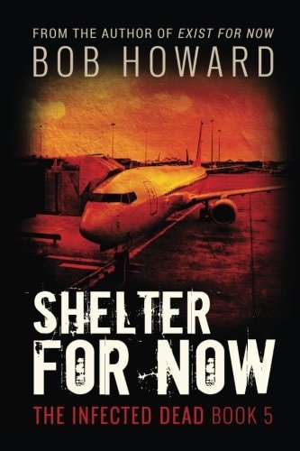 Shelter for Now The Infected Dead Book 5