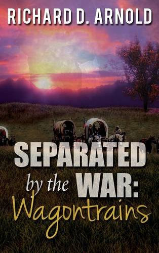 Separated by the War Wagontrains