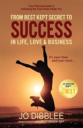 From Best Kept Secret to Success in Life, Love and Business