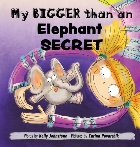 My Bigger Than an Elephant Secret