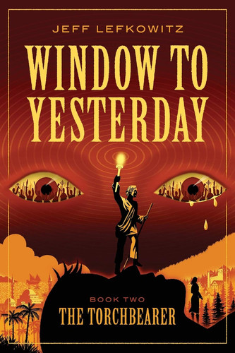 Window To Yesterday The Torchbearer