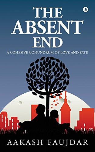 The Absent End A Cohesive Conundrum of Love and Fate